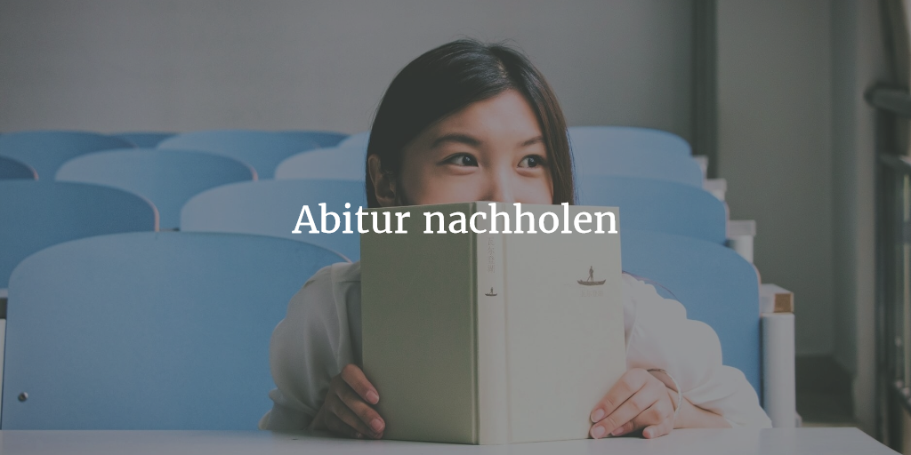Abitur nachholen Welche Möglichkeiten und Chancen gibt es? kalliopeportal.de