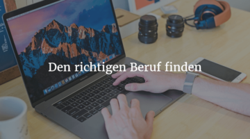 Was soll ich werden? – Den richtigen Beruf finden