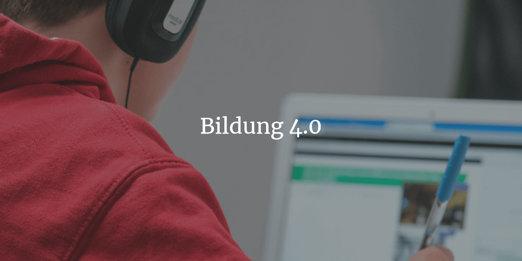 Bildung 4.0 erklärt