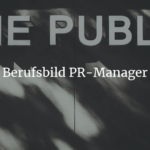 Berufsbild PR Manager vorgestellt