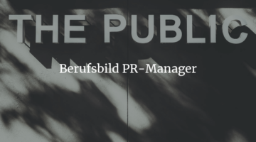 Berufsbild PR Manager vorgestellt